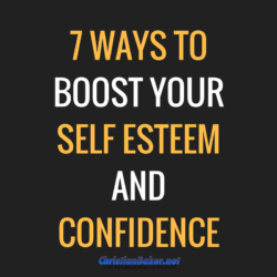 7-WAYS-TO-BOOST-YOURSELF-ESTEEMAND-CONFIDENCE-e1520287184234