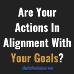 Are-you-goals-in-alignment-with-your-actions-e1539688708694