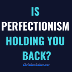 Is-Perfection-holding-you-back--e1546900549677
