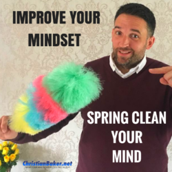 Spring-Clean-Your-MInd-Improve-Your-Mindset-e1524568922616