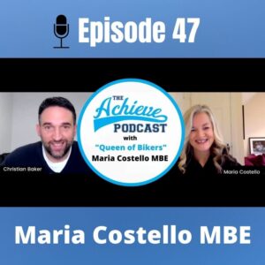 The-Achieve-Podcast-with-Maria-Costello-MBE-e1607887492301