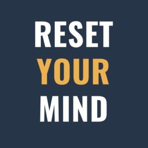 reset-your-mind-e1602878378827
